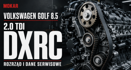 Volkswagen Golf 8.5 2.0 TDI DXRC – rozrząd, dane serwisowe i procedury warsztatowe